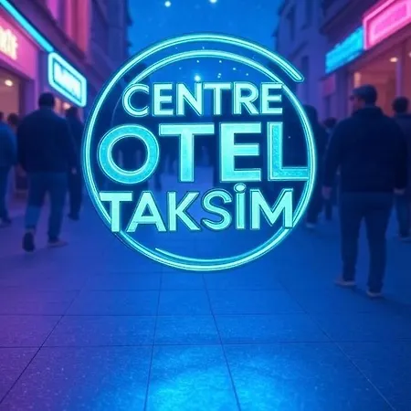 Taksim Centre *